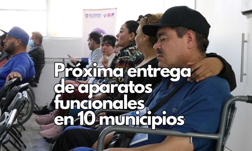 DIF Estatal entrega sillas de ruedas, bastones y prótesis a 59 personas con discapacidad en Chihuahua, mejorando su movilidad y calidad de vida