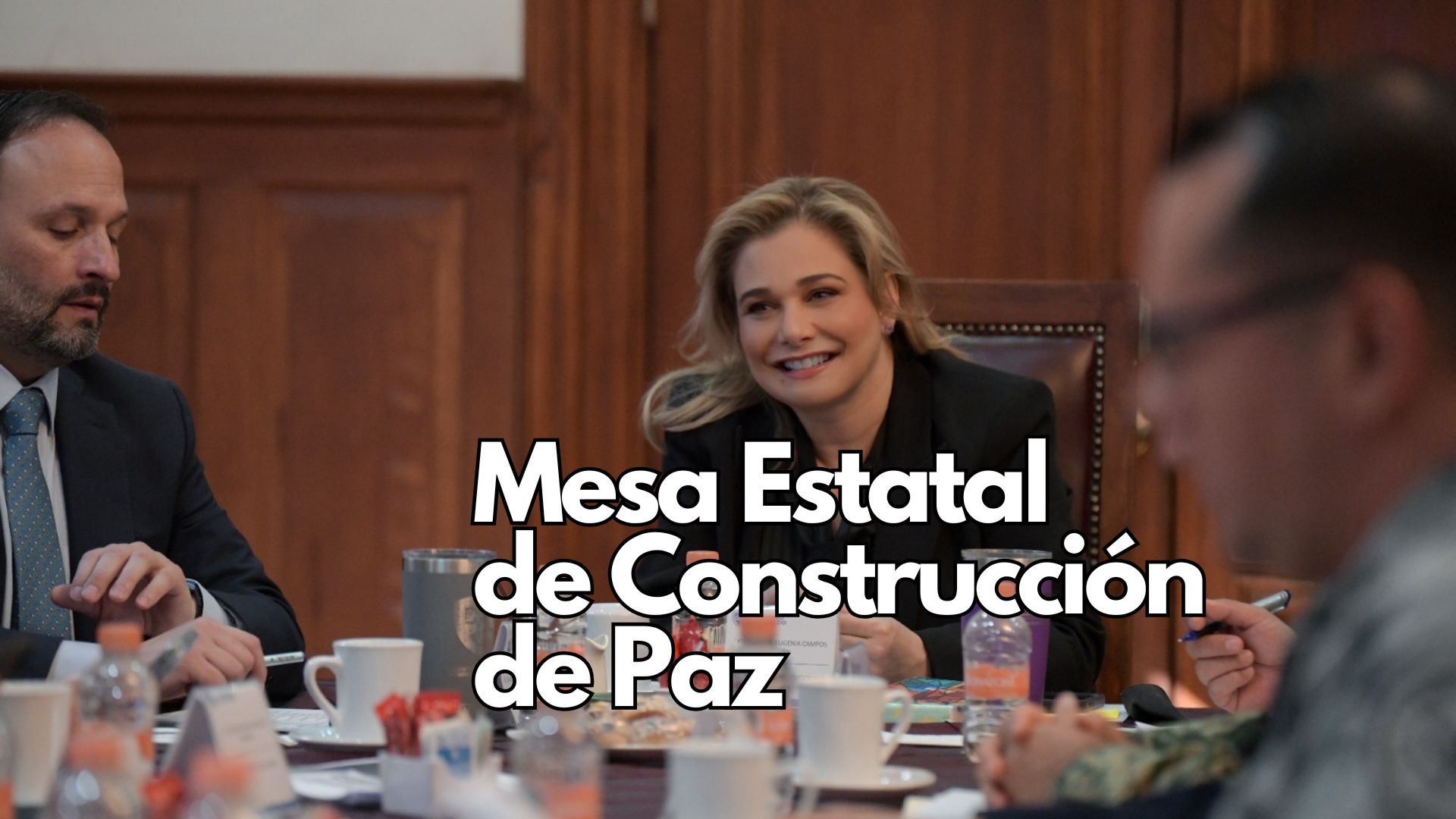 Maru Campos da seguimiento al operativo Semana Santa Segura en sesión de la Mesa de Seguridad
