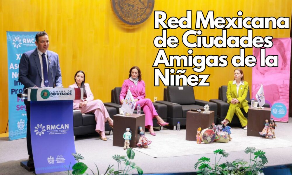 El alcalde Marco Bonilla da la bienvenida a 20 municipios que se suman a la RMCAN, fortaleciendo políticas en favor de la niñez en México.