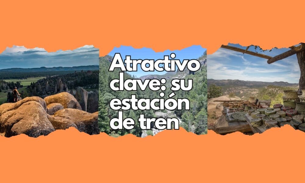 Creel compite por ser el mejor Pueblo Mágico para escaparse entre montañas